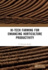Image for Hi-Tech Farming for Enhancing Horticulture Productivity