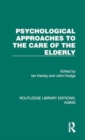 Image for Psychological approaches to the care of the elderly