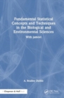 Image for Fundamental Statistical Concepts and Techniques in the Biological and Environmental Sciences : With jamovi
