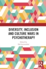 Image for Diversity, Inclusion and Culture Wars in Psychotherapy