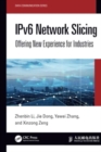 Image for IPv6 network slicing  : offering new experience for industries