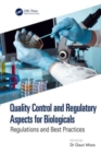 Image for Quality control and regulatory aspects for biologicals  : regulations and best practices