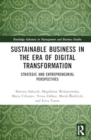Image for Sustainable Business in the Era of Digital Transformation : Strategic and Entrepreneurial Perspectives