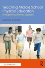 Image for Teaching Middle School Physical Education : A Progressive Curricular Approach