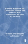 Image for Practicing Acceptance and Commitment Therapy with Head and Heart