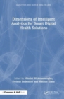 Image for Dimensions of Intelligent Analytics for Smart Digital Health Solutions