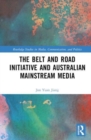 Image for The Belt and Road Initiative and Australian Mainstream Media