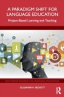 Image for A Paradigm Shift for Language Education : Project-Based Learning and Teaching