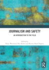 Image for Journalism and safety  : an introduction to the field