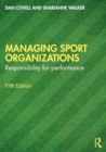 Image for Managing Sport Organizations : Responsibility for performance