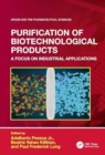 Image for Purification of biotechnological products  : a focus on industrial applications