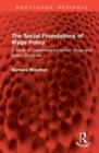 Image for The Social Foundations of Wage Policy