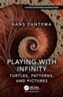 Image for Playing with infinity  : turtles, patterns, and pictures