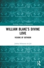 Image for William Blake&#39;s divine love  : visions of Oothoon