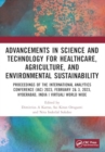 Image for Advancements in Science and Technology for Healthcare, Agriculture, and Environmental Sustainability