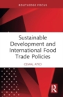 Image for Sustainable Development and International Food Trade Policies