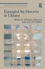 Image for Entangled Art Histories in Ukraine