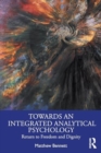 Image for Towards an Integrated Analytical Psychology