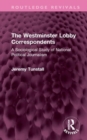 Image for The Westminster Lobby correspondents  : a sociological study of national political journalism