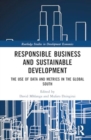 Image for Responsible business and sustainable development  : the use of data and metrics in the Global South