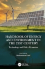 Image for Handbook of energy and environment in the 21st century  : technology and policy dynamics