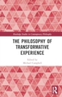 Image for The Philosophy of Transformative Experience
