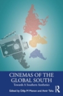 Image for Cinemas of the Global South  : towards a Southern aesthetics
