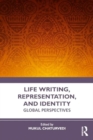 Image for Life writing, representation and identity  : global perspectives
