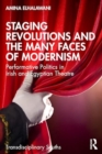 Image for Staging Revolutions and the Many Faces of Modernism