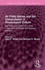 Image for Sir Philip Sidney and the interpretation of Renaissance culture  : the poet in his time and in ours