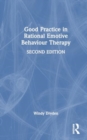Image for Good Practice in Rational Emotive Behaviour Therapy
