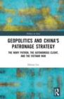 Image for Geopolitics and China&#39;s Patronage Strategy