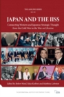 Image for Japan and the IISS  : connecting Western and Japanese strategic thought from the Cold War to the war on Ukraine
