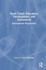 Image for Sport Coach Education, Development, and Assessment