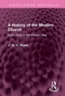 Image for A history of the modern church  : from 1500 to the present day