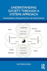 Image for Understanding Society through a Systems Approach