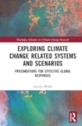 Image for Exploring Climate Change Related Systems and Scenarios