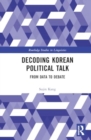 Image for Decoding Korean Political Talk