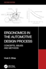 Image for Ergonomics in the Automotive Design Process : Concepts, Issues and Methods