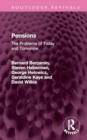 Image for Pensions  : the problems of today and tomorrow