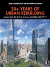 Image for 20+ Years of Urban Rebuilding : Lessons from the Revival of Lower Manhattan after 9/11