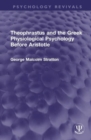 Image for Theophrastus and the Greek Physiological Psychology Before Aristotle