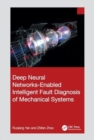 Image for Deep Neural Networks-Enabled Intelligent Fault Diagnosis of Mechanical Systems