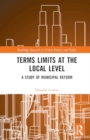 Image for Term Limits and the Modern Era of Municipal Reform