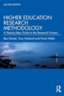 Image for Higher Education Research Methodology : A Step-by-Step Guide to the Research Process