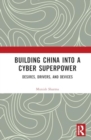 Image for Building China into a Cyber Superpower