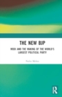 Image for The New BJP : Modi and the Making of the World&#39;s Largest Political Party