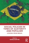 Image for Social Policies in Times of Austerity and Populism : Lessons from Brazil