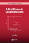 Image for A First Course in Causal Inference
