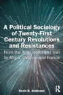 Image for A Political Sociology of Twenty-First Century Revolutions and Resistances